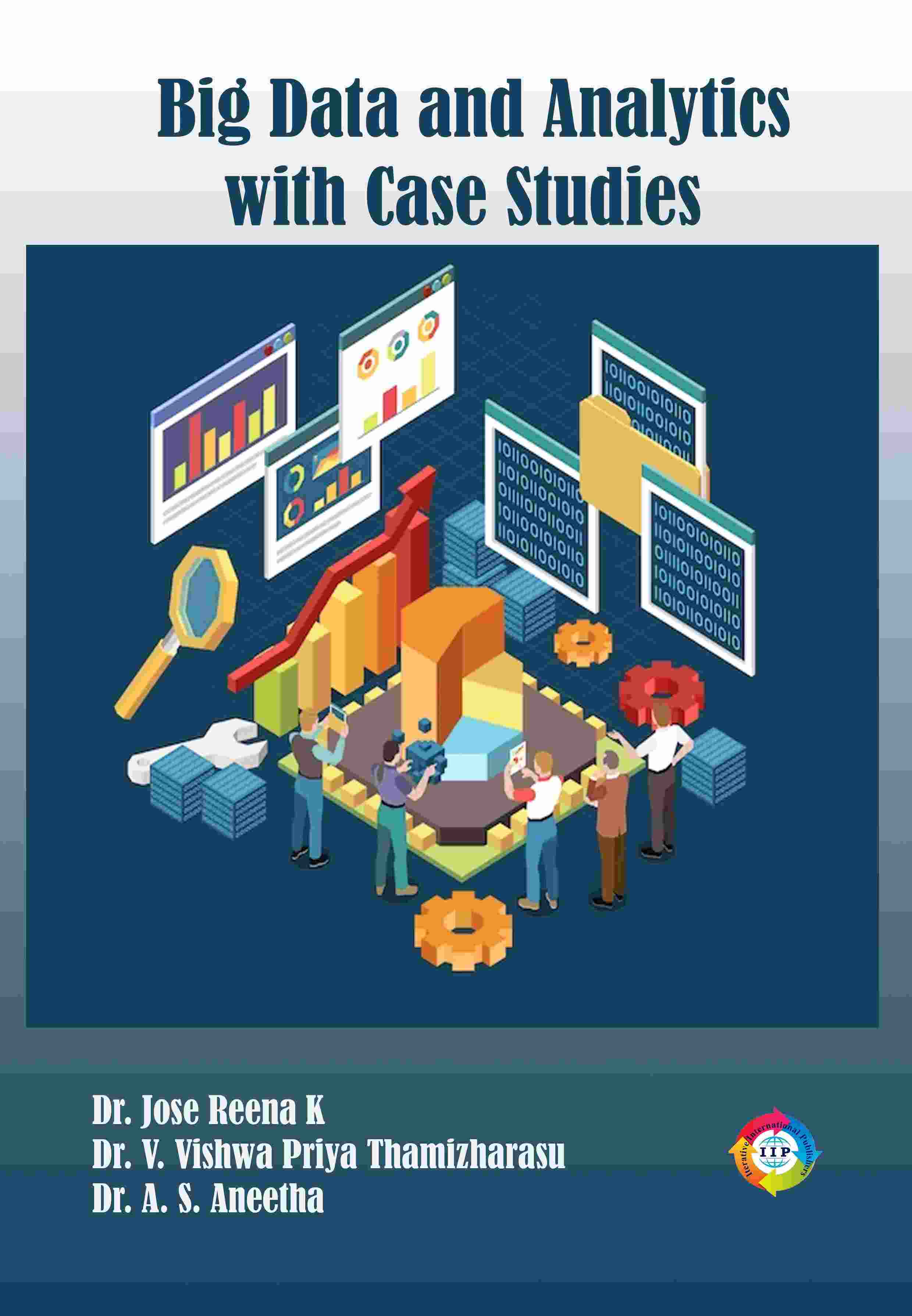 BIG DATA AND ANALYTICS WITH CASE STUDIES